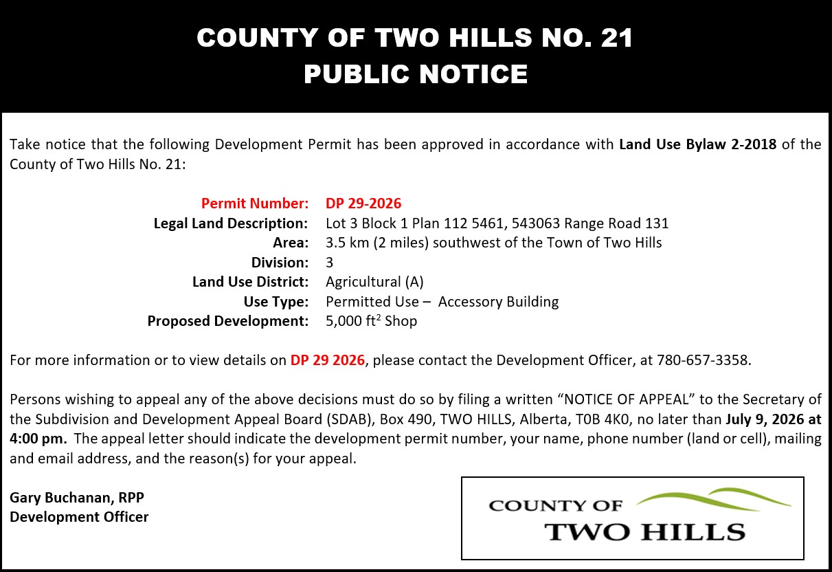 Development Permit 29 2026; Lot 3 Block 1 Plan 112 5461, 543063 Range road 131; 3.5km southwest of Town of Two Hills;  Division 3;  Land Use District: Agricultural (A) District;  Use Type: Permitted Use - Accessory Building;  Proposed Development: 5000sqft Shop