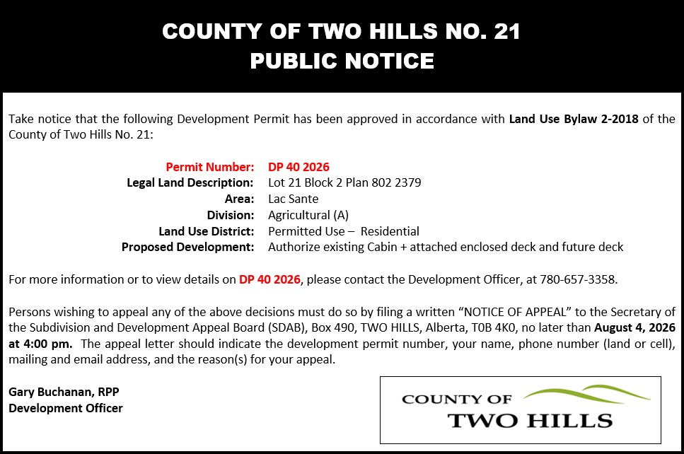 Development Permit 40 2026; Lot 21 Block 2 Plan 802 2379; Lac Sante; Land Use District: Agricultural (A) District;  Use Type: Permitted Use - Residential; Proposed Development: Authorize existing Cabin + attached enclosed deck and future deck