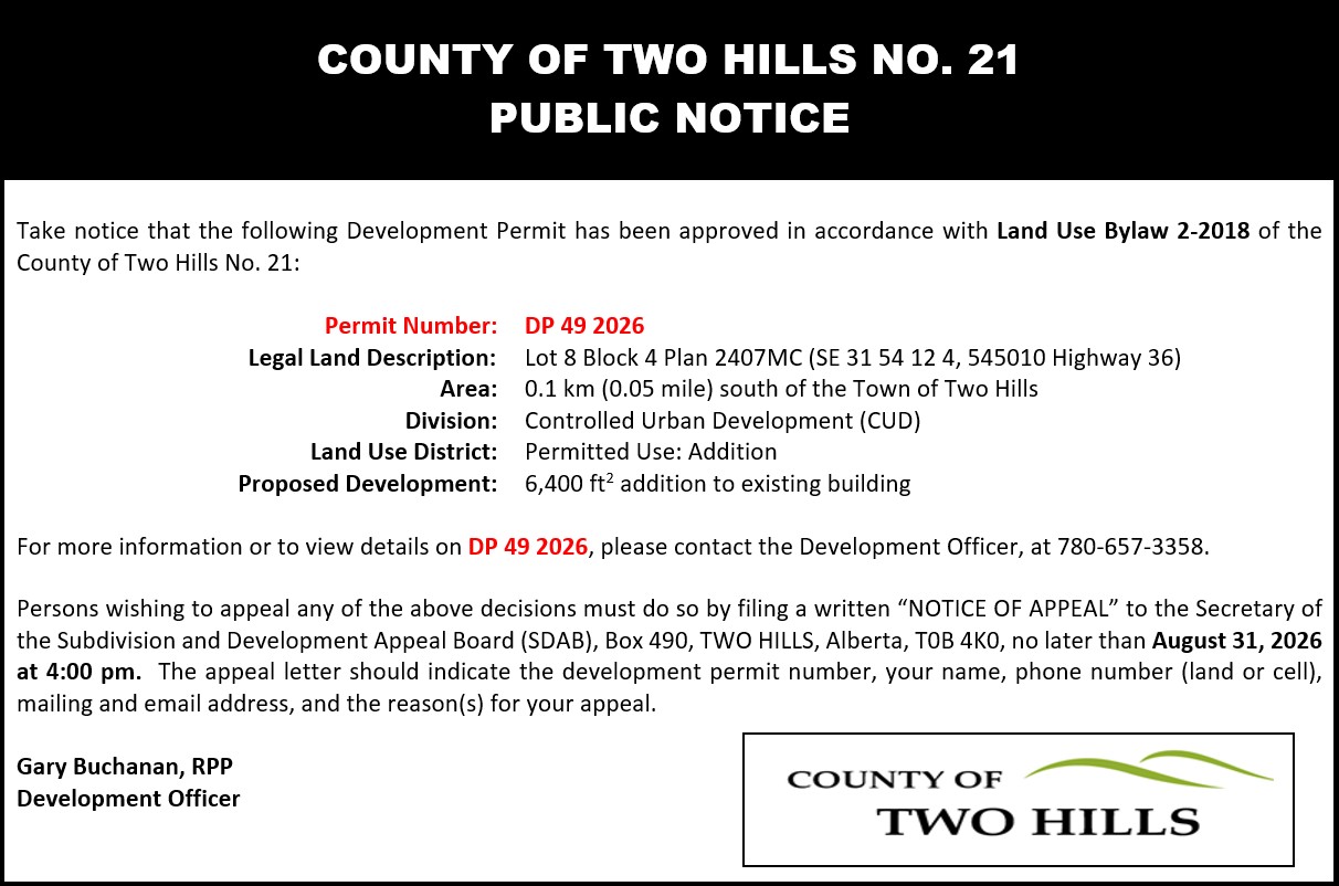 Development Permit 49 2026; Lot 8 Block 4 Plan 2407MC (SE 31 54 12 4, 545010 Highway 36); 0.1km south of the Town of Two Hills; Division 3; Land Use District: Controlled Urban Development (CUD); Permitted Use: Addition; Proposed Development: 6400sqft addition to existing building