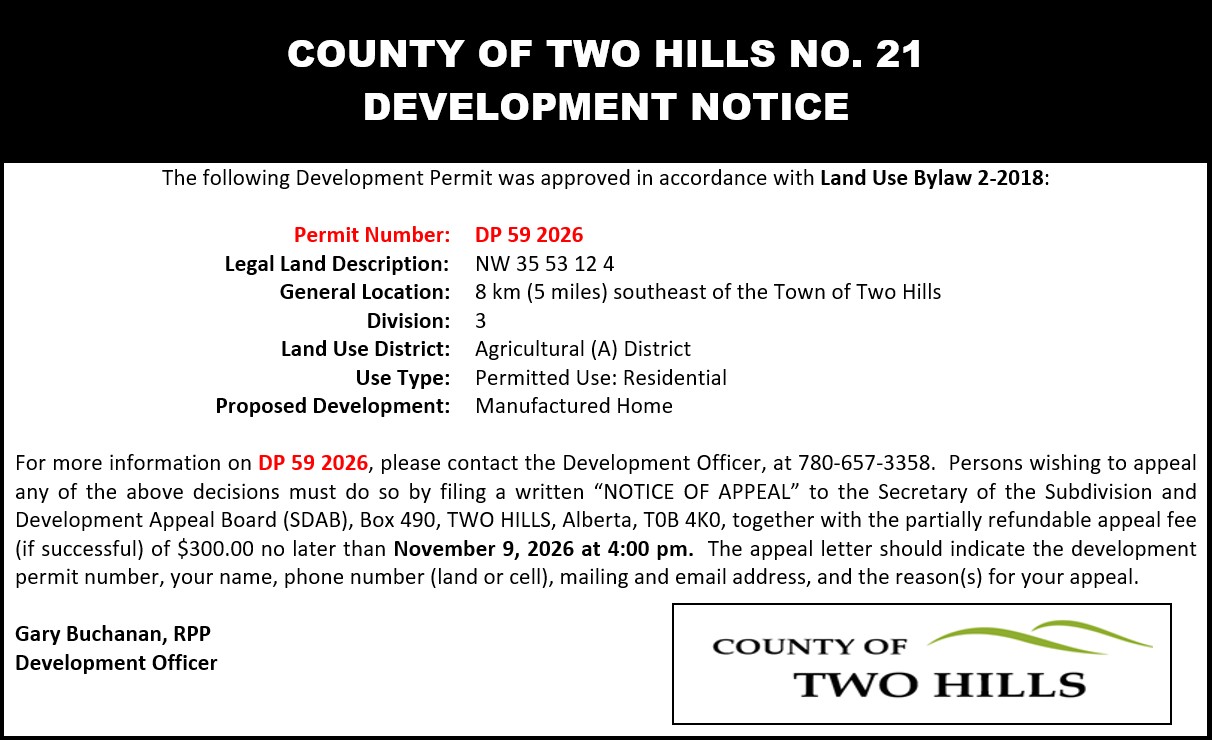Development Permit 59 2026;  NW 35 53 12 4;  8km southeast of the Town of Two Hills;  Division 3;  Land Use District: Agricultural (A);  Use Type: Permitted Use — Residential;  Proposed Development: Manufactured Home