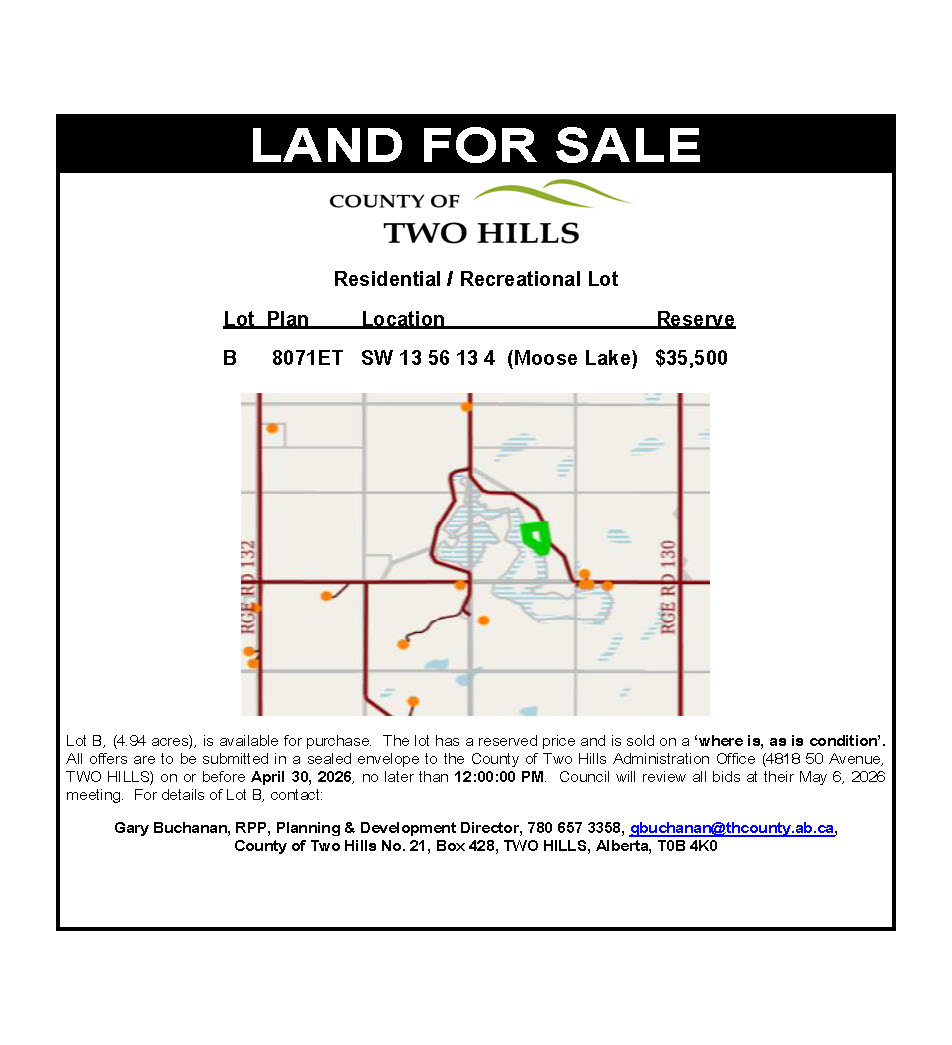 Land For Sale — SW-13-56-13-4, Lot B, Plan 8071ET. Bids accepted until 12pm on April 30th. Council will review bids on May 6th. 